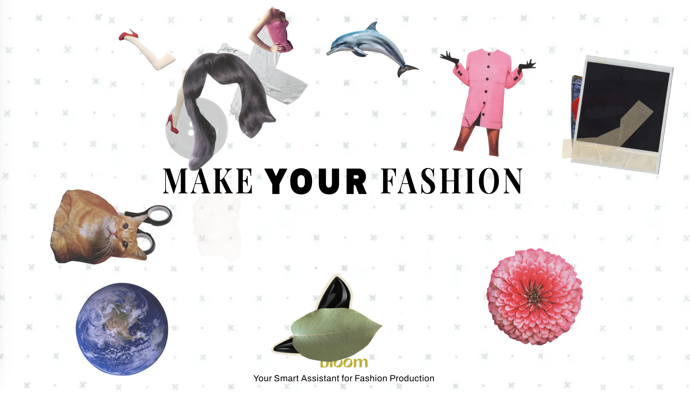 "Make your own fashion" Bloom promo page.